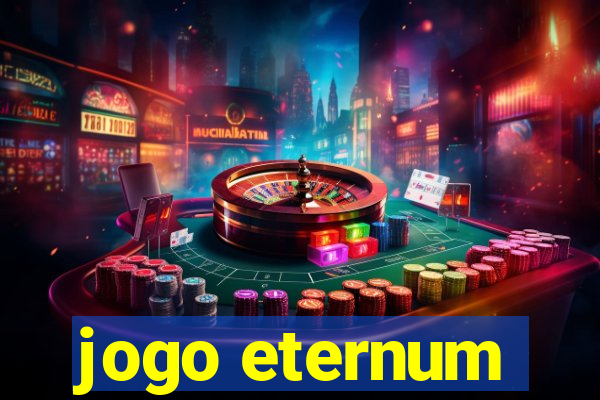 jogo eternum